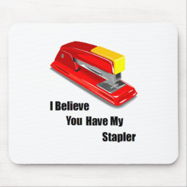 Jag tror dig har mitt häftkontorsutrymme musmatta