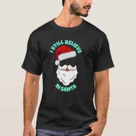 JAG TROR FORTFARANDE I SANTA T-Shirt
