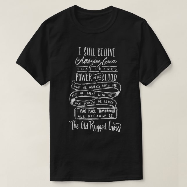 Jag tror fortfarande på Fantastisk Grace - Christi T Shirt (Design framsida)