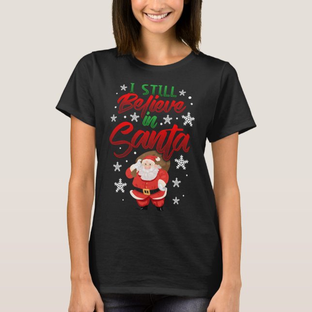 Jag tror fortfarande på Leksak Cute Christmas julk T Shirt (Framsida)