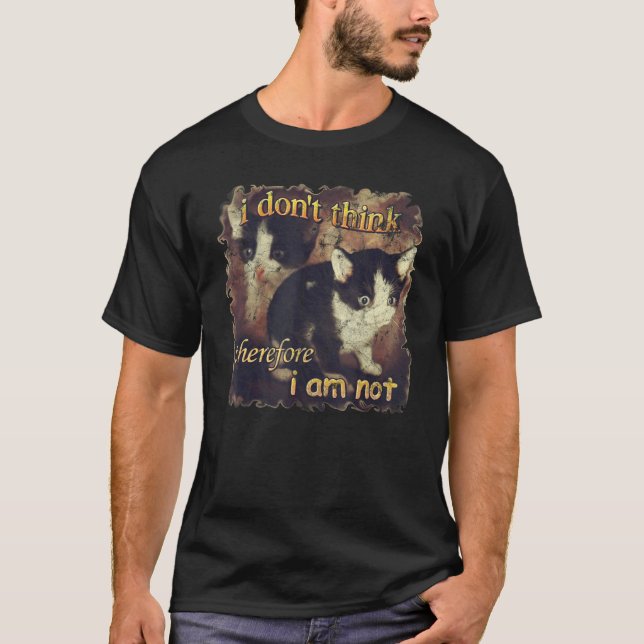 Jag Tror Inte Därför Är Jag Inte Rolig Katt T Shirt (Framsida)