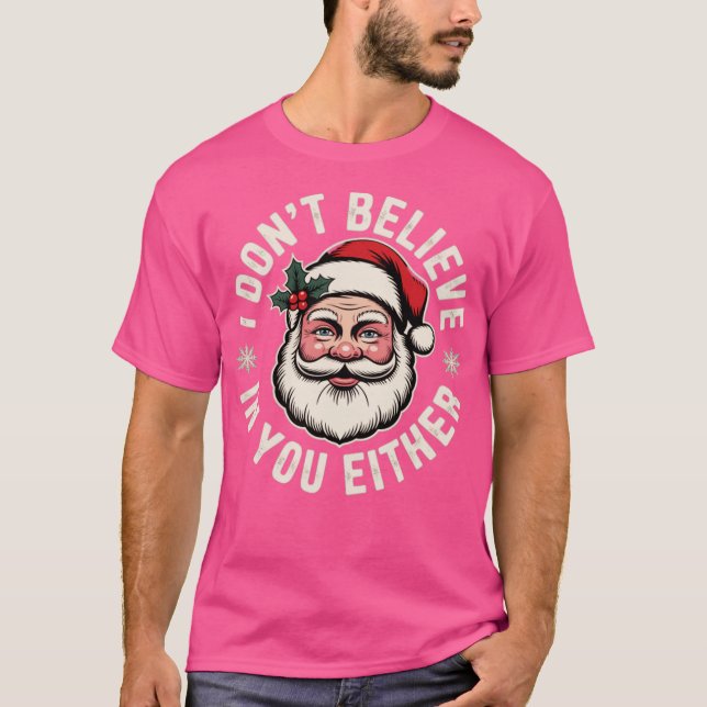 Jag tror inte på dig heller (2) t shirt (Framsida)