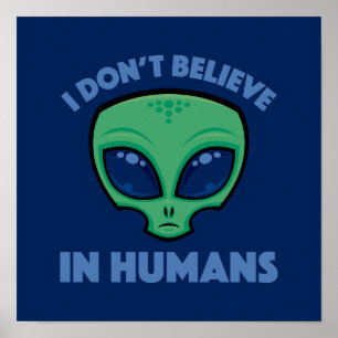 Jag tror inte på människans Tecknad Alien Poster