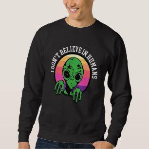Jag tror inte på mänskligt utrymme Ufo Alien 1 Lång Ärmad Tröja