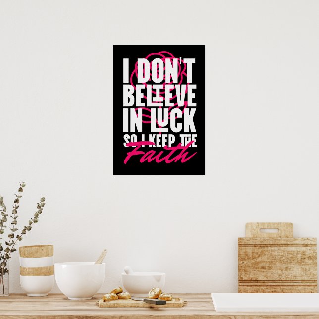 Jag tror inte på tur - motivationscitat poster (Kök)
