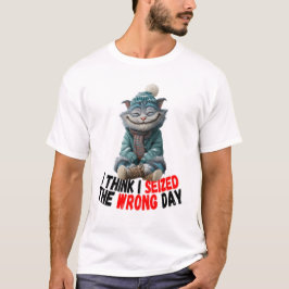 Jag tror jag fattade fel dag | Söt t-shirt