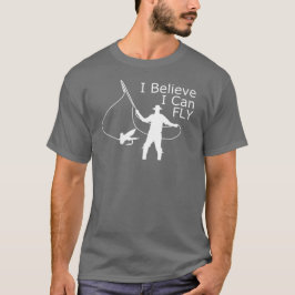 Jag tror mig kan flugan en enorm flygfiskeskjorta t-shirt