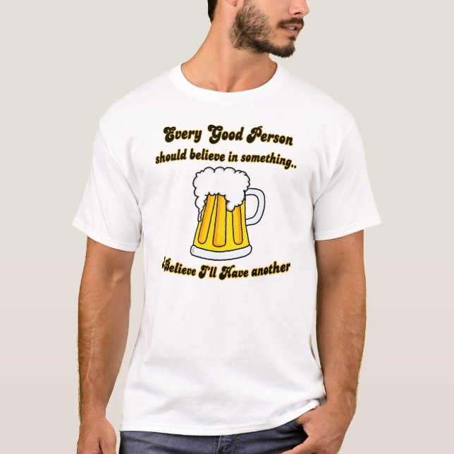 Jag tror mig ska har Another T Shirt (Framsida)