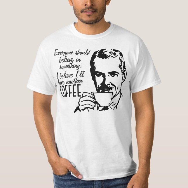 Jag tror mig ska har ett annat kaffe tröja (Framsida)