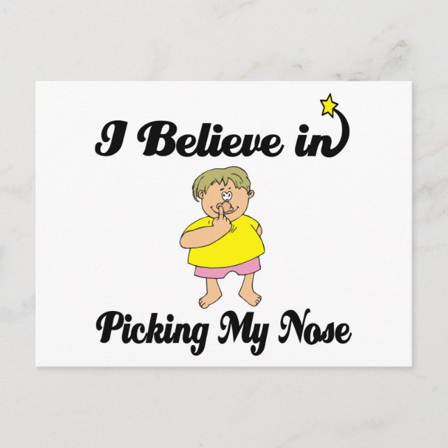 Jag tror på att plocka min näsa vykort (Framsida)