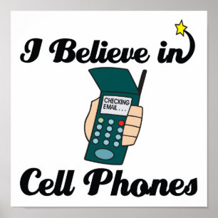 Jag tror på cell telefoner poster