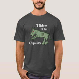Jag tror på Chupacabra T Shirt