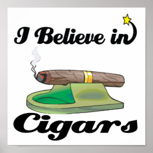 Jag tror på cigarrer poster