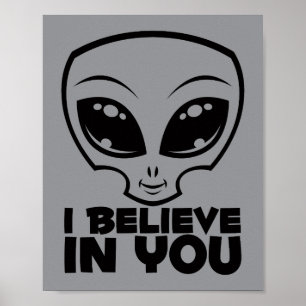 Jag tror på dig Alien i svart linje Poster