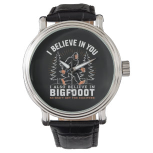 Jag tror på dig men jag tror också på Bigfoot Armbandsur