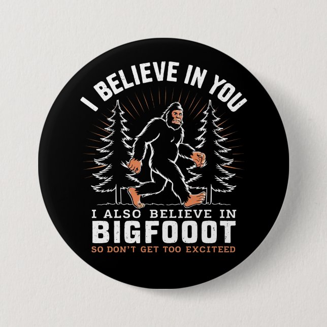 Jag tror på er, men jag tror också på Bigfoot Knapp (Framsida)