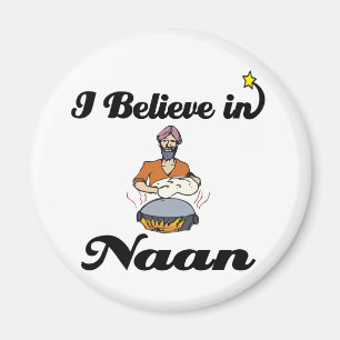 Jag tror på ett naan bröd magnet