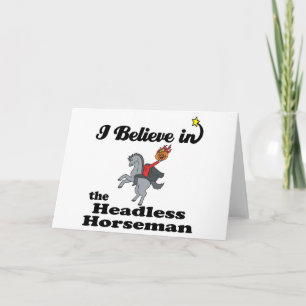 Jag tror på huvudlösa horseman kort