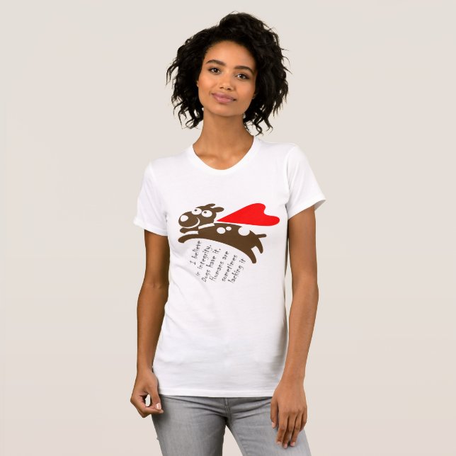 Jag tror på integritet. Hundar har det... Tee Shirt (Hel framsida)