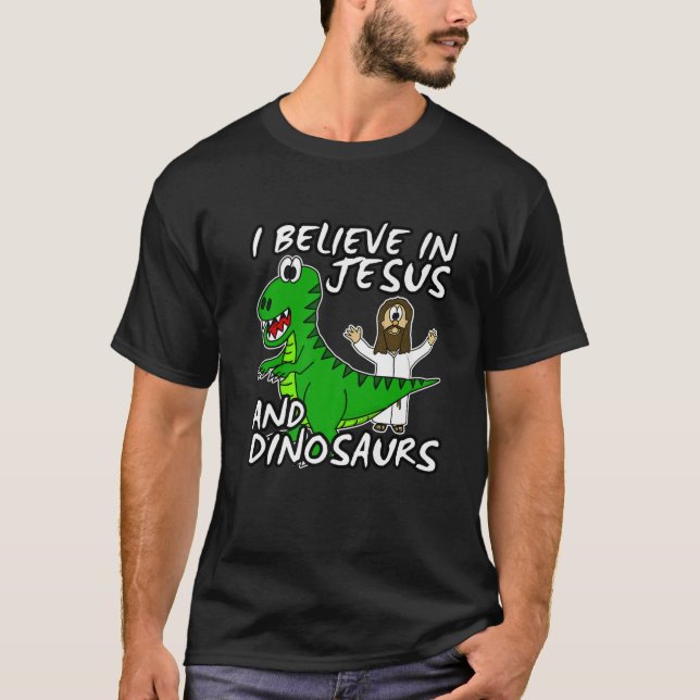 Jag tror på Jesus och dinosaurier Trex Christian C T Shirt (Framsida)