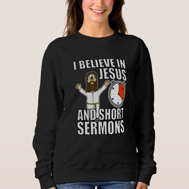 Jag tror på Jesus och Kort Sermons Funny Christi T Shirt (Framsida)