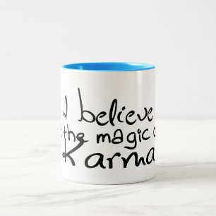 Jag tror på Karma Mugg