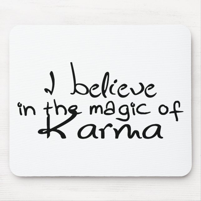 Jag tror på Karma Office Mouse Pad Musmatta (Framsidan)
