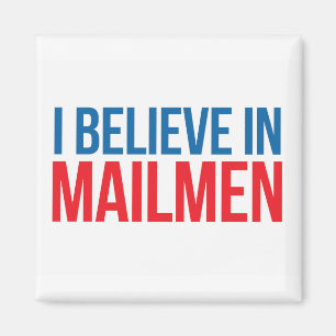 Jag tror på Mailmen Magnet