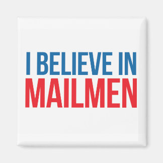 Jag tror på Mailmen Magnet