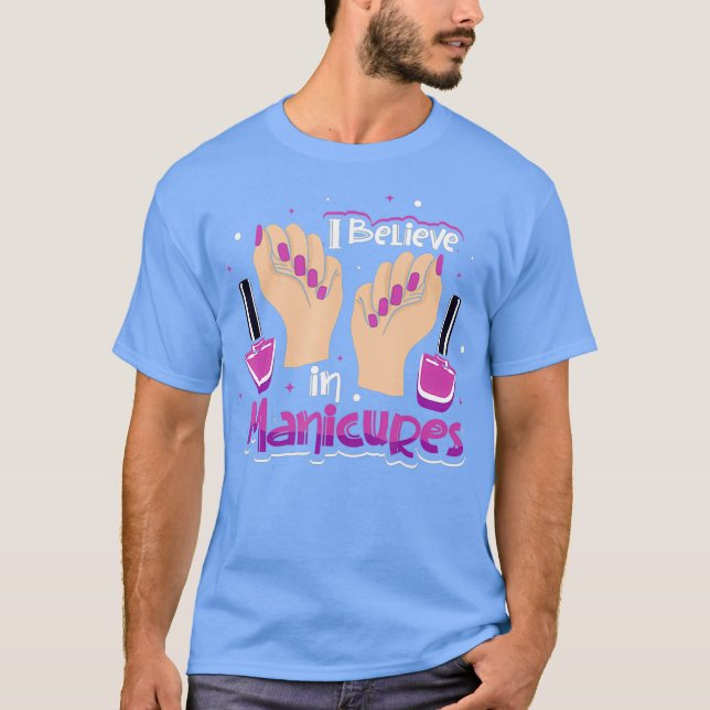 Jag tror på manikyr t shirt (Framsida)