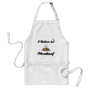 Jag tror på meatloaf förkläde