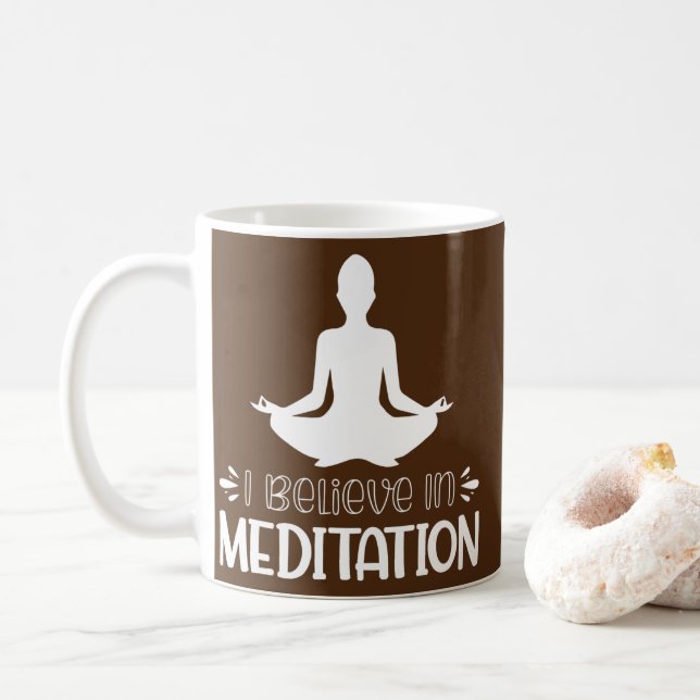 Jag tror på meditation  kaffemugg (Med munk)