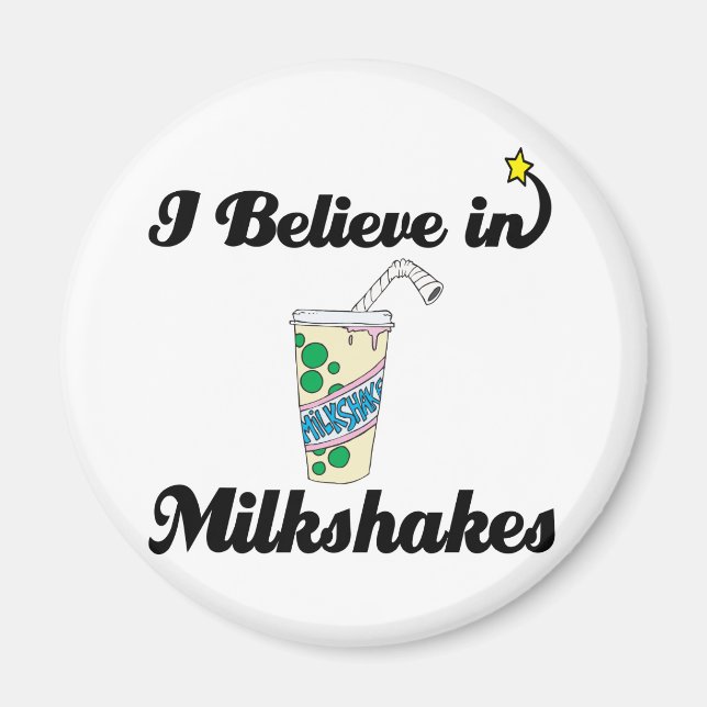 jag tror på milkshakes magnet (Framsidan)