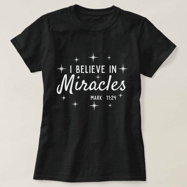 Jag tror på mirakel t shirt (Design framsida)