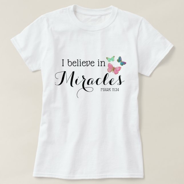Jag tror på mirakel t shirt (Design framsida)