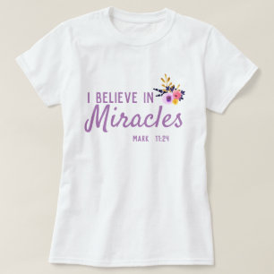 Jag tror på mirakelblommor t shirt