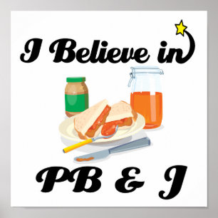 Jag tror på PB och J Poster