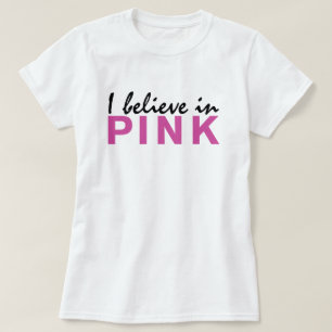 Jag tror på Rosa T Shirt