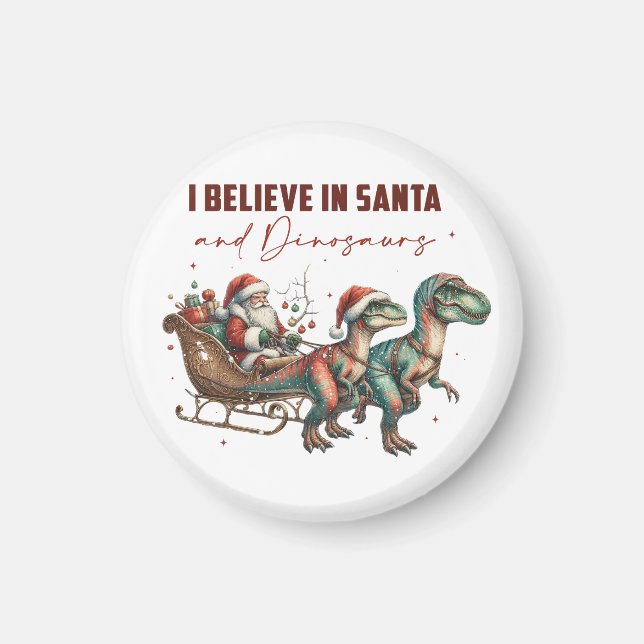 Jag tror på Santa och Dinosaurs Magnet (Framsidan)