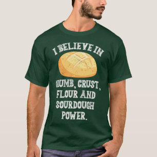 Jag tror på solljus Bread Baking Baker Bakery T Shirt