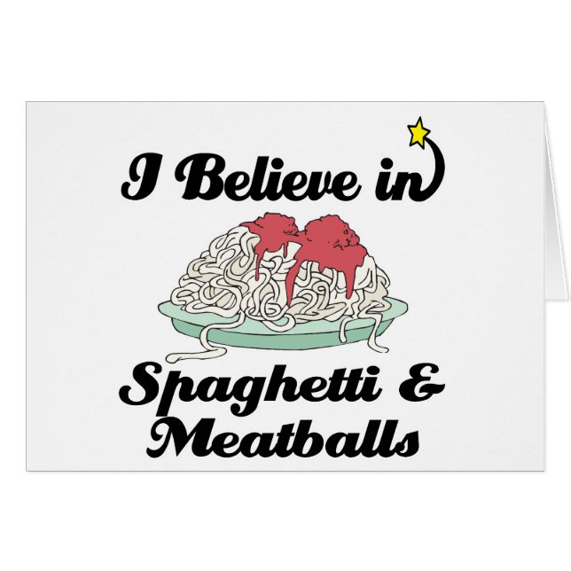 Jag tror på spaghetti och köttbollar hälsningskort (Framsidan Horizontal)