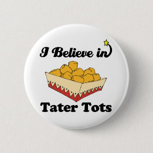 Jag tror på tater tots knapp