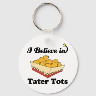 Jag tror på tater tots nyckelring