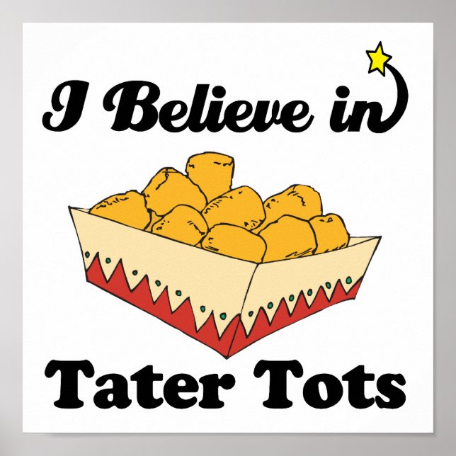 Jag tror på tater tots poster (Framsidan)