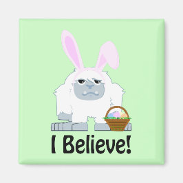Jag tror! Påsk Yeti Magnet