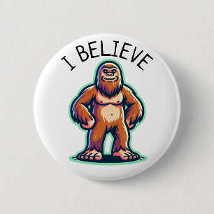Jag tror Sasquatch Bigfoot Knapp