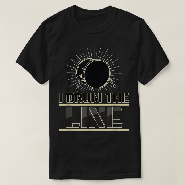 Jag trummar linjen från Drumline Band Musicia T Shirt (Design framsida)