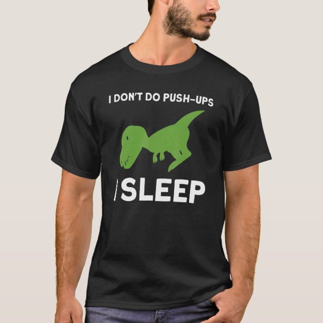 Jag trycker inte på när jag sover rex-dino t shirt (Framsida)
