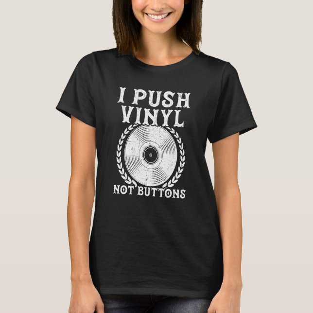 Jag trycker på Vinyl Not Buttons Record Player Ret T Shirt (Framsida)