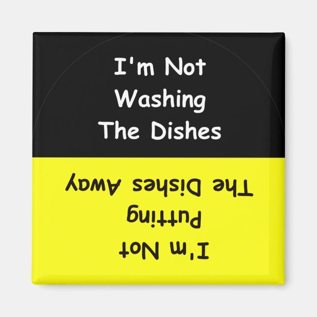 "Jag Tvättar inte Dishwasher Magnet" Magnet (Framsidan)